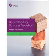 Understanding Business Valuation A Practical Guide To Valuing Small To Medium Sized Businesses