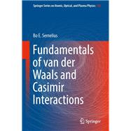 Fundamentals of Van Der Waals and Casimir Interactions