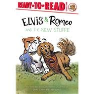 Elvis & Romeo and the New Stuffie Ready-to-Read Level 1
