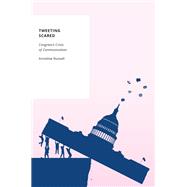 Tweeting Scared Congress's Crisis of Communication book cover, ISBN 9780197808306