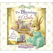 The Blessing of a Baby: A Baby Record Book