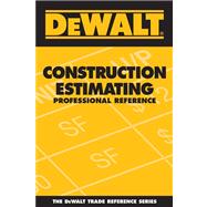 DEWALT Construction Estimating Professional Reference