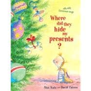 Where Did They Hide My Presents? : Silly Dilly Christmas Songs