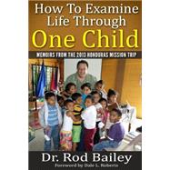 How to Examine Life Through One Child