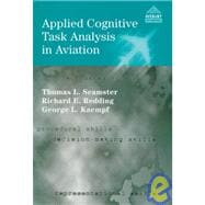 Applied Cognitive Task Analysis in Aviation