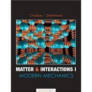 Matter and Interactions I: Modern Mechanics, 2nd Edition