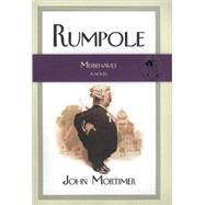 Rumpole Misbehaves A Novel