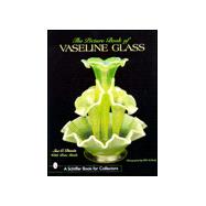 The Picture Book of Vaseline Glass