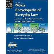 Nolo's Encyclopedia of Everyday Law : Answers to Your Most Frequently Asked Legal Questions
