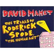 The Trials of Roderick Spode The Human Ant