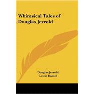 Whimsical Tales of Douglas Jerrold