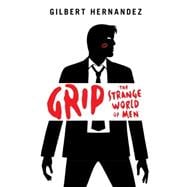 Grip The Strange World of Men
