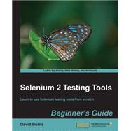 Selenium 2 Testing Tools : Beginner's Guide