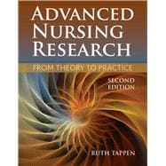 Advanced Nursing Research From Theory to Practice