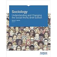 Sociology: Understanding and Changing the Social World, Brief Edition v3.0