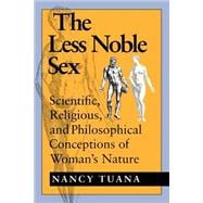 The Less Noble Sex