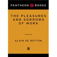 VitalSource eBook: The Pleasures and Sorrows of Work