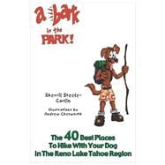 A Bark in the Park: The 40 Best Places to Hike With Your Dog in the Reno-lake Tahoe Region