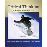 Critical Thinking: A Student's Introduction