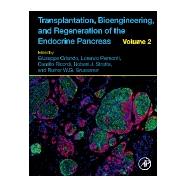 Transplantation, Bioengineering, and Regeneration of the Endocrine Pancreas