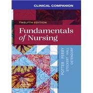 Clinical Companion for Fundamentals of Nursing