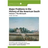 Major Problems in the History of the American South, Volume 1