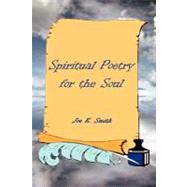 Spiritual Poetry : For the Soul
