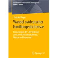 Wandel Ostdeutscher Familiengedächtnisse