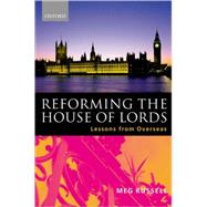 Reforming the House of Lords Lessons from Overseas