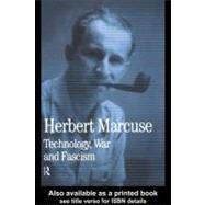 Technology, War and Fascism: Collected Papers of Herbert Marcuse