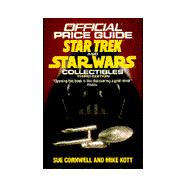 Official Price Guide to Star Trek and Star Wars Collectibles