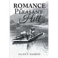 Romance at Pleasant Hill
