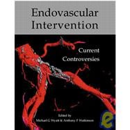 Endovascular Intervention: Current Controversies