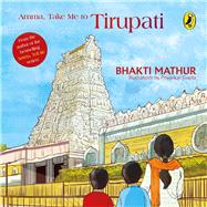 Amma, Take Me to Tirupati