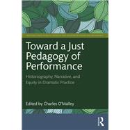 Toward a Just Pedagogy of Performance