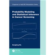 Probability Modeling and Statistical Inference in Cancer Screening