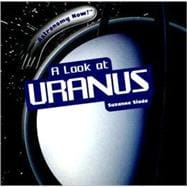 A Look at Uranus