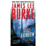The Glass Rainbow A Dave Robicheaux Novel