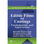 Edible Films and Coatings: Fundamentals and Applications