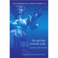 The German Criminal Code A Modern English Translation