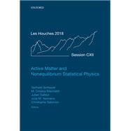 Active Matter and Nonequilibrium Statistical Physics Lecture Notes of the Les Houches Summer School: Volume 112, September 2018
