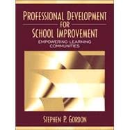 Professional Development for School Improvement Empowering Learning Communities