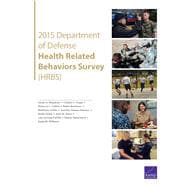 2015 Department of Defense Health Related Behaviors Survey Hrbs