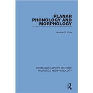 Planar Phonology and Morphology