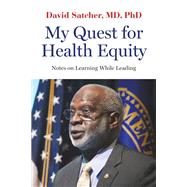 My Quest for Health Equity