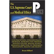 U.S. Supreme Court and Medical Ethics From Contraception to Managed Health Care