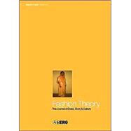 Fashion Theory: Volume 9, Issue 2 The Journal of Dress, Body and Culture
