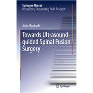 Towards Ultrasound-guided Spinal Fusion Surgery