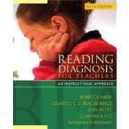 Reading Diagnosis  for Teachers: An Instructional Approach,9780205498314