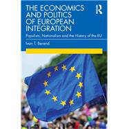 The Economics and Politics of European Integration